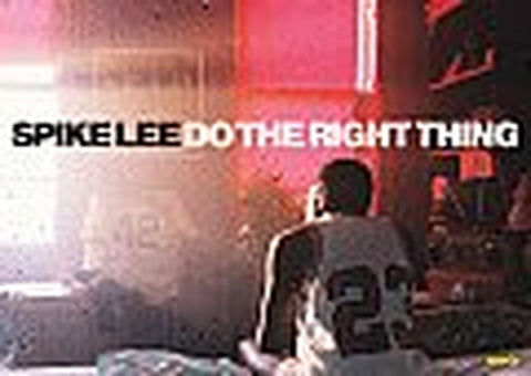 SPIKE LEE: DO THE RIGHT THING