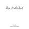 Dear Motherhood: A collection of real, raw and romantic poetry and prose about the big little love story that is early motherhood