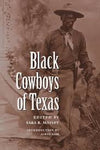 Black Cowboys of Texas (Centennial Series of the Association of Former Students, Texas A&M University, No 86) Hardcover – March 1, 2000

  (Edited By Sara R. Massey)
