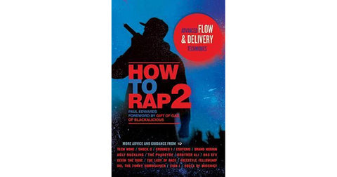 How to Rap 2: Advanced Flow & Delivery Techniques