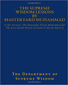 The Supreme Wisdom Lessons by Master Fard Muhammad: to His Servant, The Honorable Elijah Muhammad  - Softcover